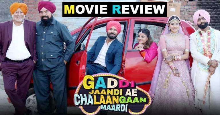 Gaddi Jaandi Ae Chhalaangaan Maardi Movie Review