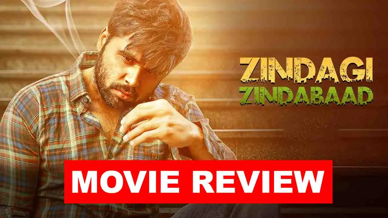 'Zindagi Zindabaad' Movie Review