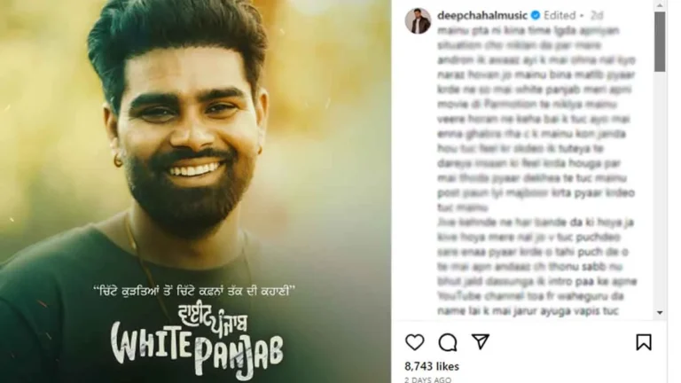 After Release of ‘White Panjab’ Singer Comes Actor Deep Chahal Penned Emotional Note!