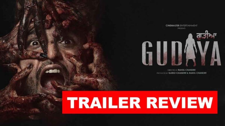‘Gudiya’ Trailer Review: Yuvraaj Hans and Sawan Rupowali Unleash Horror in Punjabi Cinema!