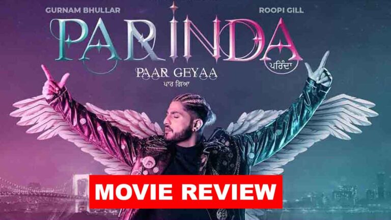 Parinda paar geya Movie Review