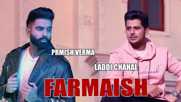 Parmish Verma and Laadi Chahal’s Song ‘Farmaish’ is Releasing Soon!