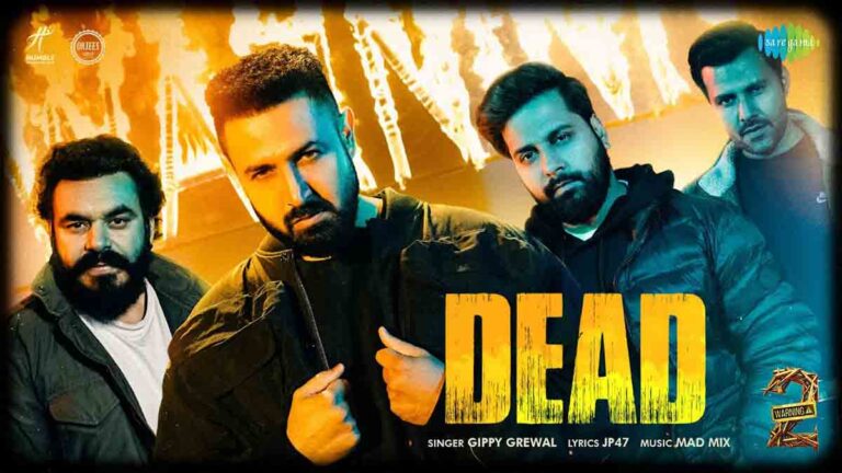 ‘Dead’! Second Song Released From Gippy Grewal and Prince Kanwaljit Singh’s Movie ‘Warning 2’!