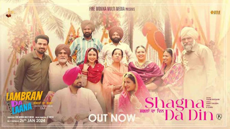 ‘Shagna Da Din’ Song Released From Babbal Rai and Sara Gurpal’s Upcoming Movie ‘Lambran Da Laana’!